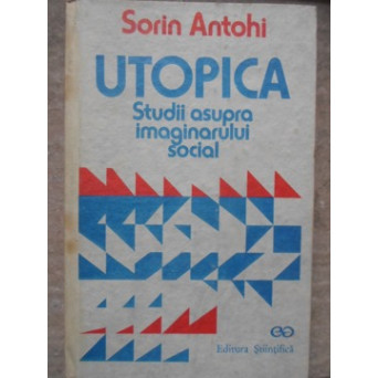 UTOPICA STUDII ASUPRA IMAGINARULUI SOCIAL