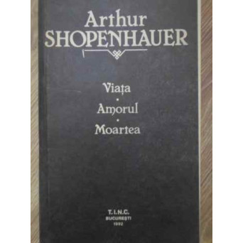 VIATA. AMORUL. MOARTEA