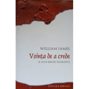 VOINTA DE A CREDE SI ALTE ESEURI FILOSOFICE