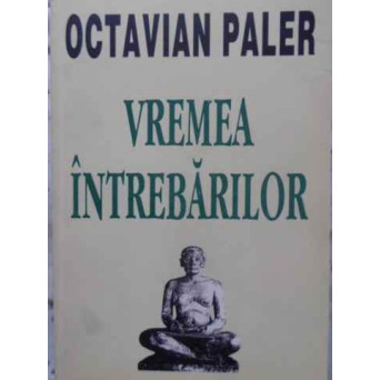 VREMEA INTREBARILOR