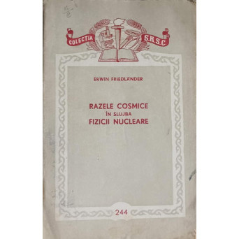RAZELE COSMICE IN SLUJBA FIZICII NUCLEARE
