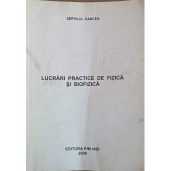 LUCRARI PRACTICE DE FIZICA SI BIOFIZICA