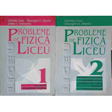 PROBLEME DE FIZICA PENTRU LICEU VOL.1-2