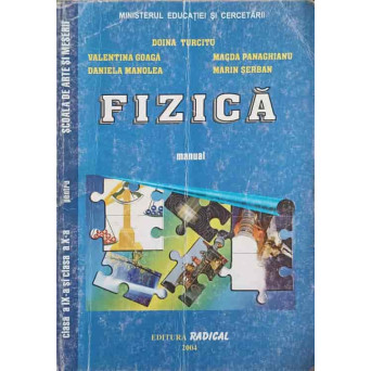FIZICA. MANUAL PENTRU CLASELE A IX-A SI A X-A