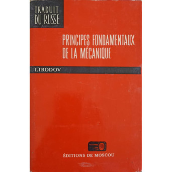 PRINCIPES FONDAMENTAUX DE LA MECANIQUE