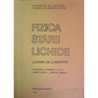 FIZICA STARII LICHIDE, LUCRARI DE LABORATOR