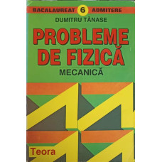 PROBLEME DE FIZICA, MECANICA