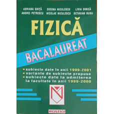 FIZICA BACALAUREAT 1999-2001