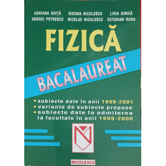 FIZICA BACALAUREAT 1999-2001