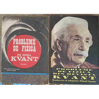 PROBLEME DE FIZICA DIN EVISTA KVANT VOL.1-2