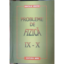 PROBLEME DE FIZICA IX-X