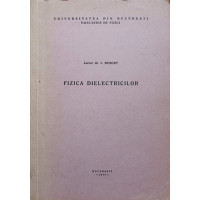FIZICA DIELECTRICILOR FIZICA DIELECTRICILOR