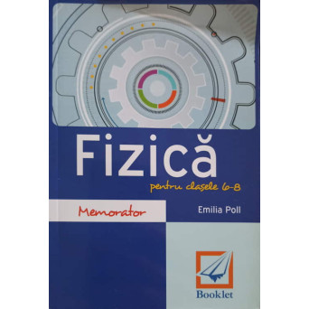 MEMORATOR. FIZICA PENTRU CLASELE 6-8