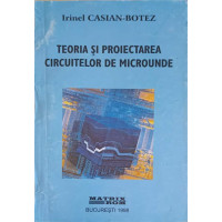 TEORIA SI PROIECTAREA CIRCUITELOR DE MICROUNDE TEORIA SI PROIECTAREA CIRCUITELOR DE MICROUNDE