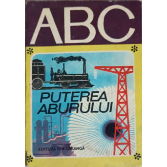 COLECTIA ABC: PUTEREA ABURULUI