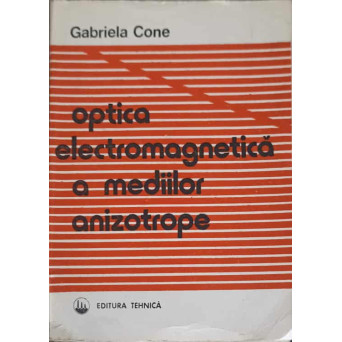 OPTICA ELECTROMAGNETICA A MEDIILOR ANIZOTROPE
