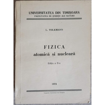 FIZICA ATOMICA SI NUCLEARA