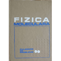 FIZICA MOLECULARA. CULEGERE DE PROBLEME