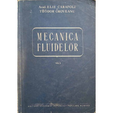 MECANICA FLUIDELOR VOL.1