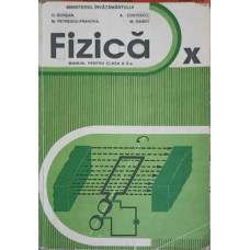 FIZICA, MANUAL PENTRU CLASA A X-A