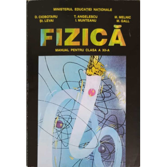 FIZICA, MANUAL PENTRU CLASA A XII-A