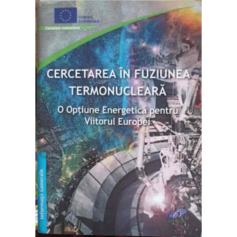 CERCETAREA IN FUZIUNEA TERMONUCLEARA (CD INCLUS)