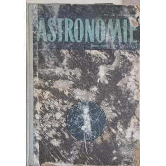 ASTRONOMIE, MANUAL PENTRU CLASA A XI-A REALA