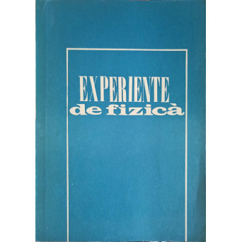 EXPERIENTE DE FIZICA PENTRU SCOALA GENERALA CL. VI-VIII