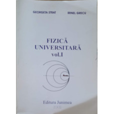 FIZICA UNIVERSITARA VOL.1