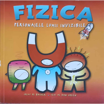 FIZICA, PERSONAJELE LUMII INVIZIBILE