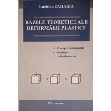 BAZELE TEORETICE ALE DEFORMARII PLASTICE