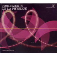 FONDEMENTS DE LA PHYSIQUE FONDEMENTS DE LA PHYSIQUE