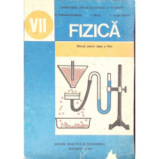 FIZICA, MANUAL PENTRU CLASA A VII-A