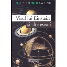 VISUL LUI EINSTEIN SI ALTE ESEURI