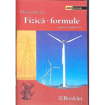 MEMORATOR DE FIZICA, FORMULE PENTRU CLASELE 6-12
