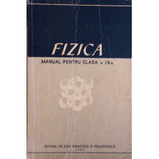 FIZICA, MANUAL PENTRU CLASA A IX-A