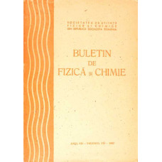 BULETIN DE FIZICA SI CHIMIE - ANUL VII, VOL. VII