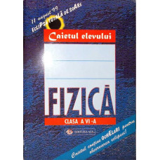 CAIETUL ELEVULUI: FIZICA CLASA A VI-A