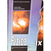 FIZICA, MANUAL PENTRU CLASA A IX-A FIZICA, MANUAL PENTRU CLASA A IX-A