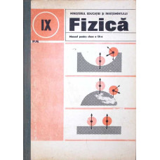 FIZICA. MANUAL PENTRU CLASA A IX-A