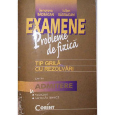 PROBLEME DE FIZICA TIP GRILA CU REZOLVARI PENTRU ADMITERE LA MEDICINA, FACULTATI TEHNICE