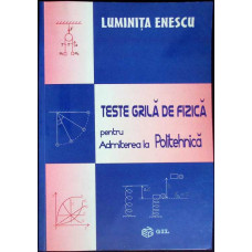 TESTE GRILA DE FIZICA PENTRU ADMITEREA LA POLITEHNICA