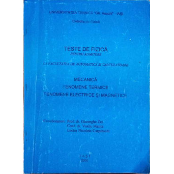 TESTE DE FIZICA PENTRU ADMITERE LA FACULTATEA DE AUTOMATICA SI CALCULATOARE