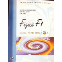 FIZICA F1. MANUAL PENTRU CLASA A XI-A FIZICA F1. MANUAL PENTRU CLASA A XI-A