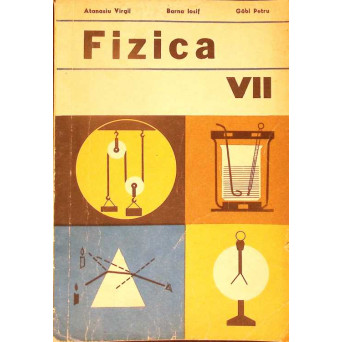 FIZICA, MANUAL PENTRU CLASA A VII-A