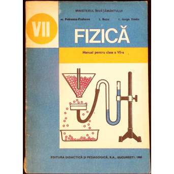 FIZICA, MANUAL PENTRU CLASA A VII-A