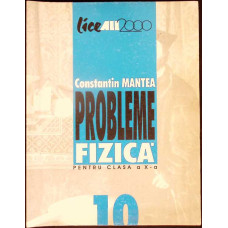 PROBLEME DE FIZICA PENTRU CLASA A X A