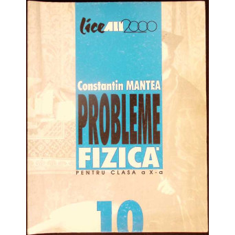 PROBLEME DE FIZICA PENTRU CLASA A X A