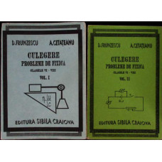 CULEGERE PROBLEME DE FIZICA, CLASELE VI-VIII VOL.1-2