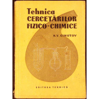 TEHNICA CERCETARILOR FIZICO-CHIMICE